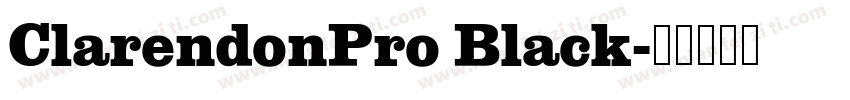 ClarendonPro Black字体转换